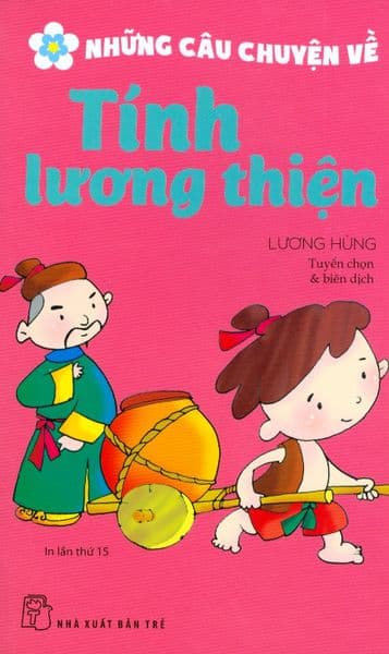 Những Câu Chuyện Về Tính Lương Thiện - Chuyện