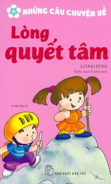 Những Câu Chuyện Về Lòng Quyết Tâm - Chuyện