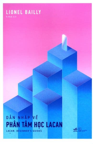 Dẫn Nhập Về Phân Tâm Học Lacan - Lionel Bailly