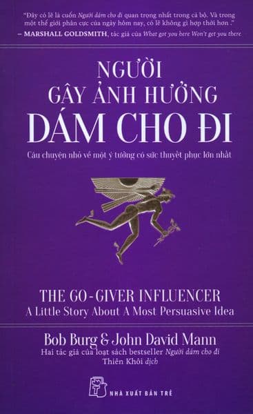 Người Gây Ảnh Hưởng Dám Cho Đi - Bob Burg