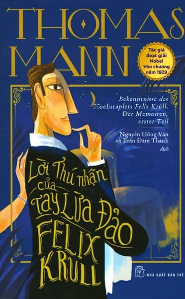 Lời Thú Nhận Của Tay Lừa Đảo Felix Krull - Thomas Mann
