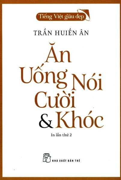Ăn, Uống, Nói, Cười & Khóc - An
