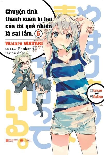 Chuyện Tình Thanh Xuân Bi Hài Của Tôi Quả Nhiên Là Sai Lầm - Tập 5 - Bi Chu