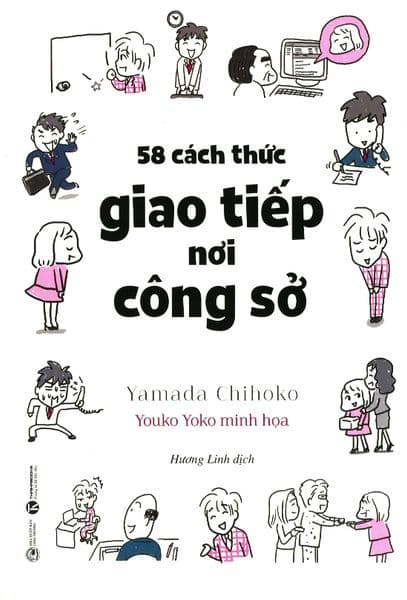 58 Cách Thức Giao Tiếp Nơi Công Sở - Youko Yoko