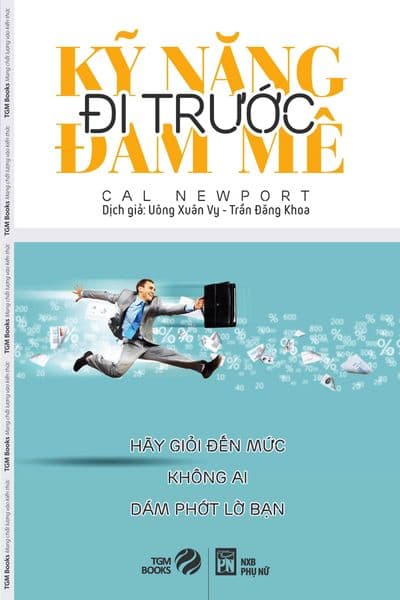 Kỹ Năng Đi Trước Đam Mê - TGM