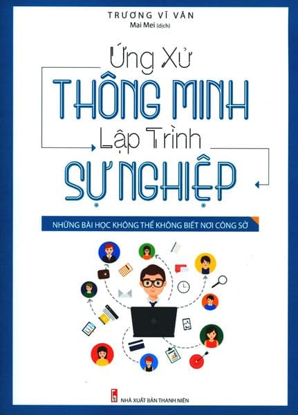 Ứng Xử Thông Minh, Lập Trình Sự Nghiệp - Trương Minh Trí