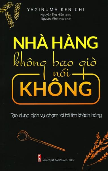 Nhà Hàng Không Bao Giờ Nói Không - Yaginuma Kenichi
