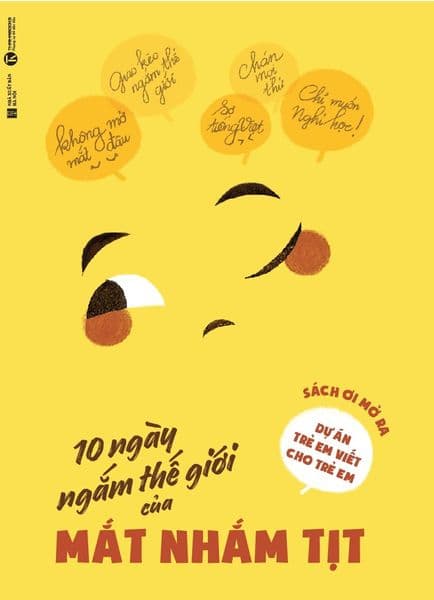 10 Ngày Ngắm Thế Giới Của Mắt Nhắm Tịt - Sách Ơi Mở Ra