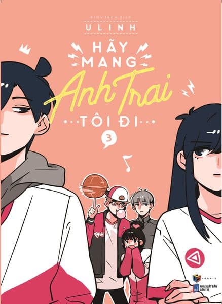 Hãy Mang Anh Trai Tôi Đi - Tập 3 (Bản Đặc Biệt) - U Linh