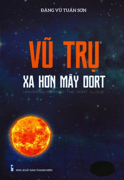 Vũ Trụ Xa Hơn Mây Oort - Đặng Vũ Tuấn Sơn
