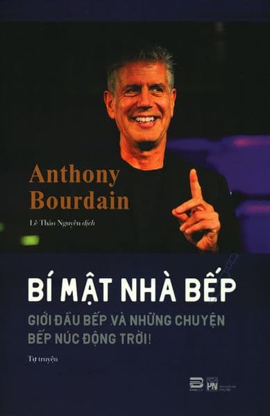 Bí Mật Nhà Bếp - Anthony Bourdain