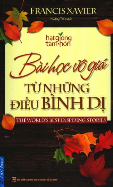 Bài Học Vô Giá Từ Những Điều Bình Dị - Gia Việt