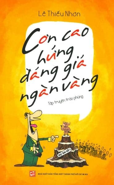 Cơn Cao Hứng Đáng Giá Ngàn Vàng - Lê Thiếu Nhơn