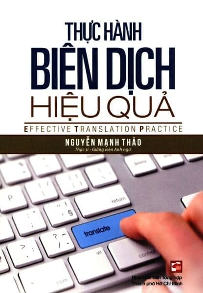 Thực Hành Biên Dịch Hiệu Quả - Nguyễn Mạnh Thảo