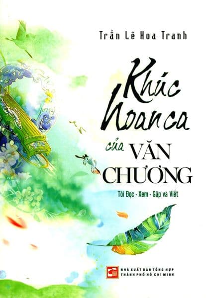 Khúc Hoan Ca Của Văn Chương - Trần Lê Hoa Tranh