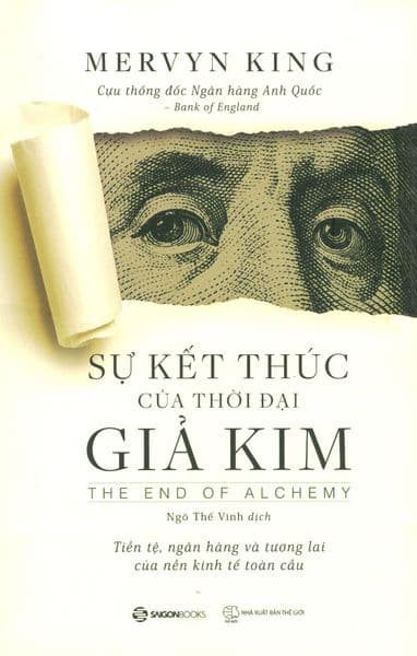 Sự Kết Thúc Của Thời Đại Giả Kim - Saigon Books