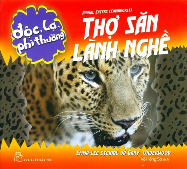 Độc, Lạ, Phi Thường - Thợ Săn Lành Nghề - Emma-Lee Steindl
