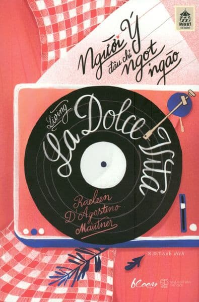 Người Ý Đâu Chỉ Ngọt Ngào - Raeleen D' Agostino Mautner