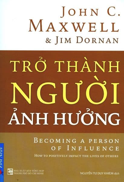 Trở Thành Người Ảnh Hưởng - John C. Maxwell