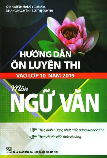 Hướng Dẫn Ôn Luyện Thi Vào Lớp 10 Năm 2019 Môn Ngữ Văn