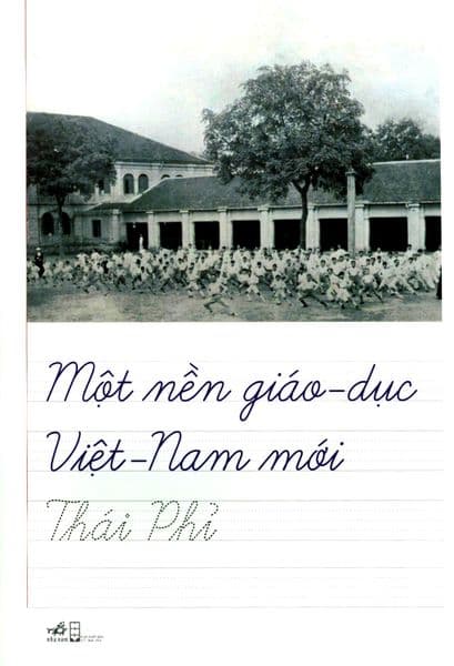 Một Nền Giáo Dục Việt Nam Mới - Thái Phỉ