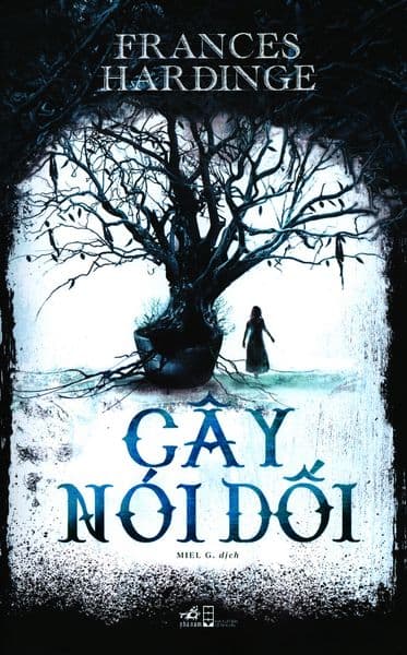 Cây Nói Dối - Frances Hardinge