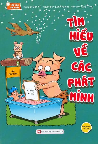 Lớp Học Vui Nhộn - Tìm Hiểu Về Các Phát Minh - Minh Minh