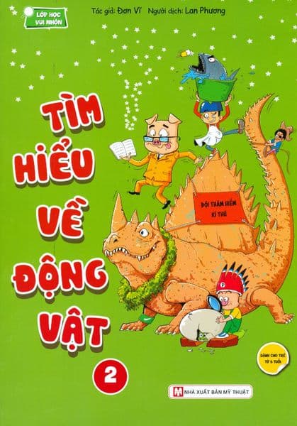 Lớp Học Vui Nhộn - Tìm Hiểu Về Động Vật (Tập 2) - Đơn Vĩ
