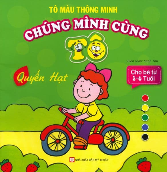 Tô Màu Thông Minh - Chúng Mình Cùng Tô - Quyển Hạt - Minh Thông