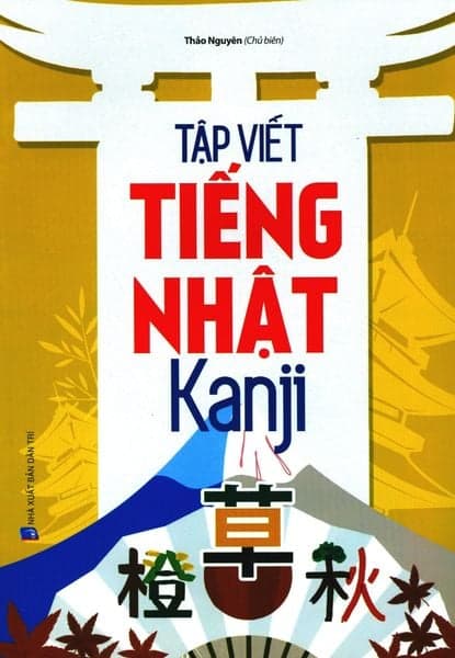 Tập Viết Tiếng Nhật Kanji - Thảo Nguyên