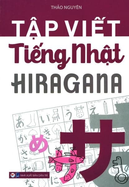Tập Viết Tiếng Nhật Hiragana - Thảo Nguyên