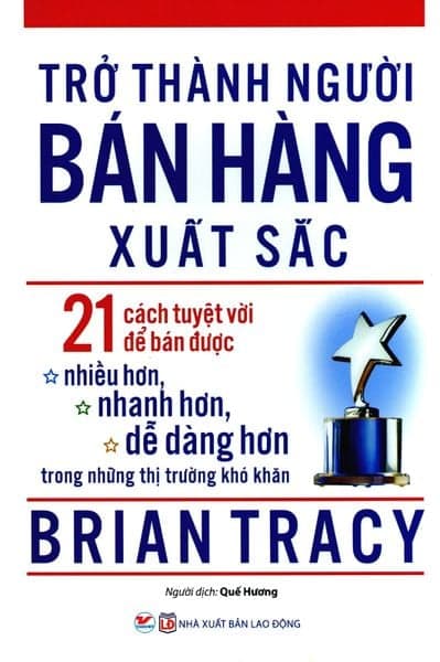 Trở Thành Người Bán Hàng Xuất Sắc - Brian Tracy