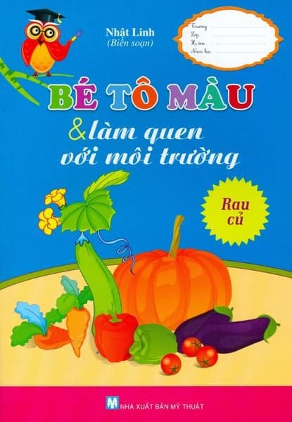 Bé Tô Màu & Làm Quen Với Môi Trường - Rau Củ - Nhật Linh
