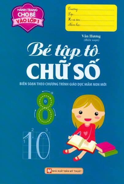 Hành Trang Cho Bé Vào Lớp 1 - Bé Tập Tô Chữ Số - Vân Hương