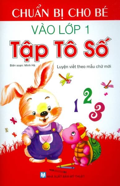 Chuẩn Bị Cho Bé Vào Lớp 1 - Tập Tô Số - Minh Hà