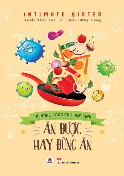 Kĩ Năng Sống Cho Học Sinh - Ăn Được Hay Đừng Ăn - Intimate Sister
