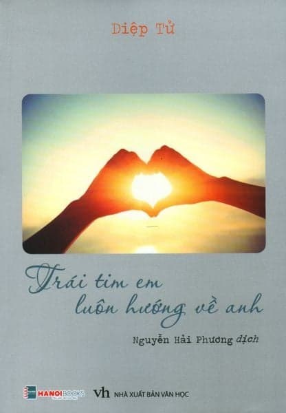 Trái Tim Em Luôn Hướng Về Anh - Hanoibooks