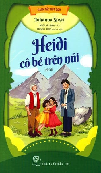 Heidi - Cô Bé Trên Núi - Johanna Spyri