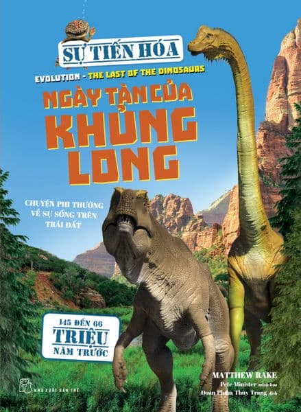 Sự Tiến Hóa - Ngày Tàn Của Khủng Long - Tân Hoa