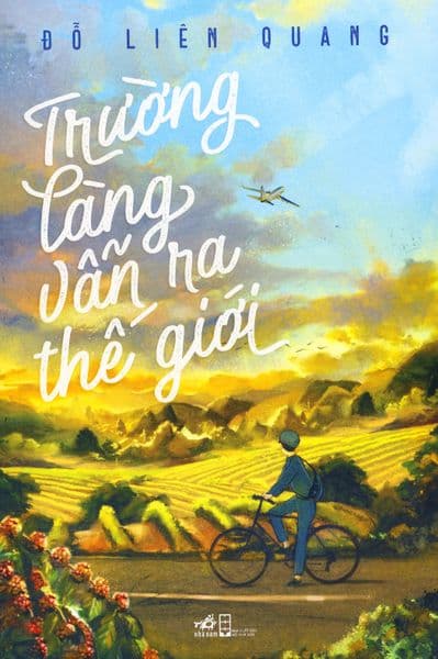 Trường Làng Vẫn Ra Thế Giới - Đỗ Liên Quang