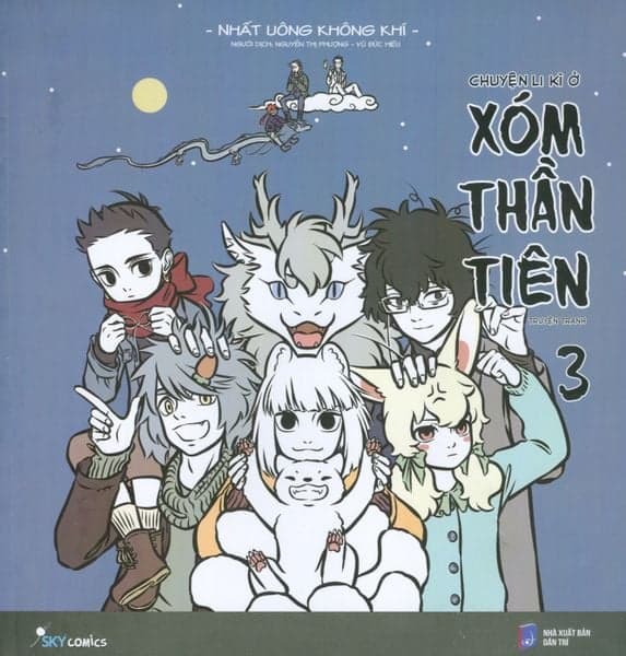 Chuyện Li Kì Ở Xóm Thần Tiên - Tập 3 - Nhất Uông Không Khí