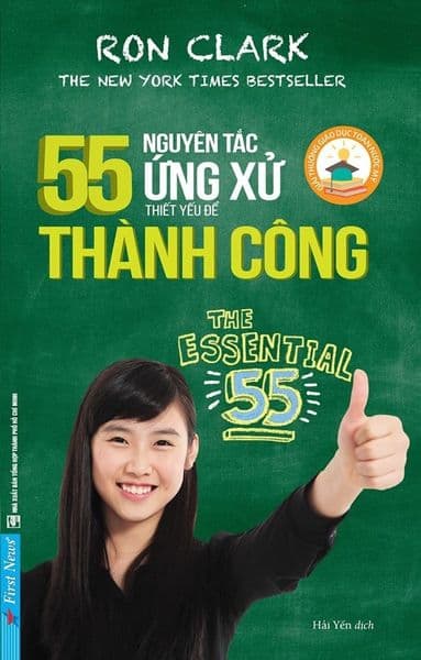 55 Nguyên Tắc Ứng Xử Thiết Yếu Để Thành Công - Nguyên