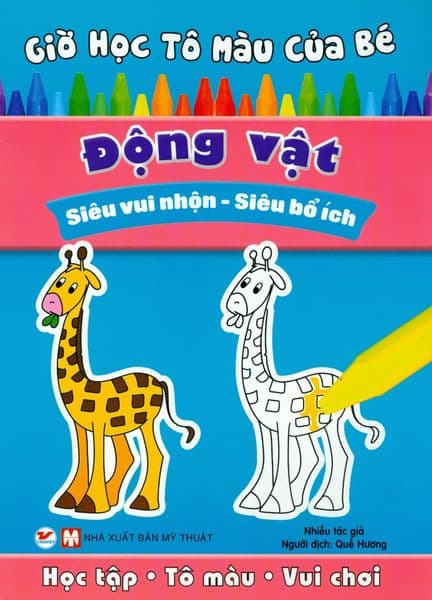 Giờ Học Tô Màu Của Bé - Động Vật - Nhiều tác giả