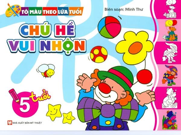 Tô Màu Theo Lứa Tuổi - Chú Hề Vui Nhộn (5 Tuổi) - Minh Thư