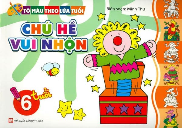 Tô Màu Theo Lứa Tuổi - Chú Hề Vui Nhộn (6 Tuổi) - Minh Thư