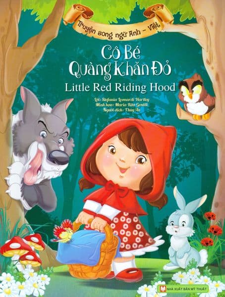 Truyện Song Ngữ Anh - Việt: Cô Bé Quàng Khăn Đỏ - Maria Rita Gentili