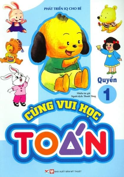 Cùng Vui Học Toán - Quyển 1 - Nhiều tác giả
