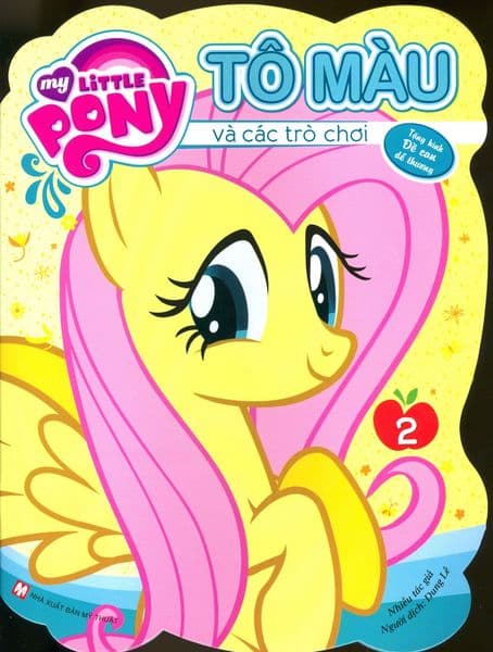 My Little Pony - Tô Màu Và Các Trò Chơi (Tập 2) - Tái Bản 2019 - Nhiều tác giả