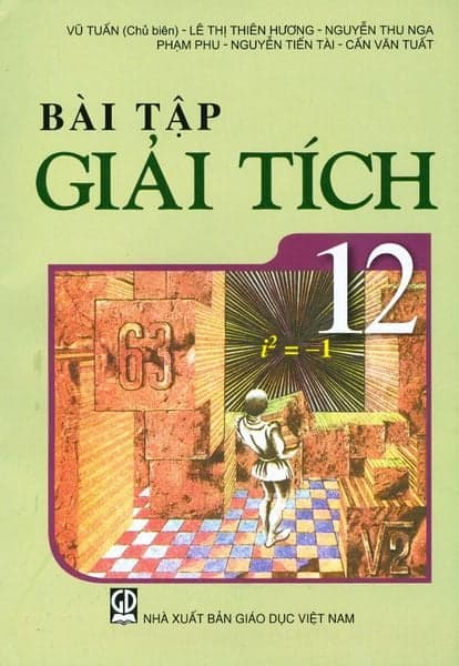 Bộ Sách Giáo Khoa Lớp 12 (2019) - Bài Tập - Nhiều tác giả
