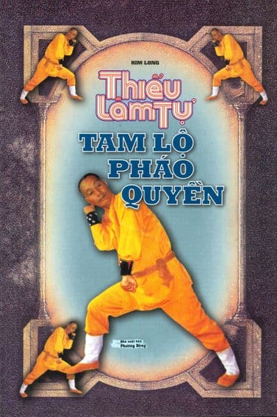 Thiếu Lâm Tự Tam Lộ Pháo Quyền - Kim Long